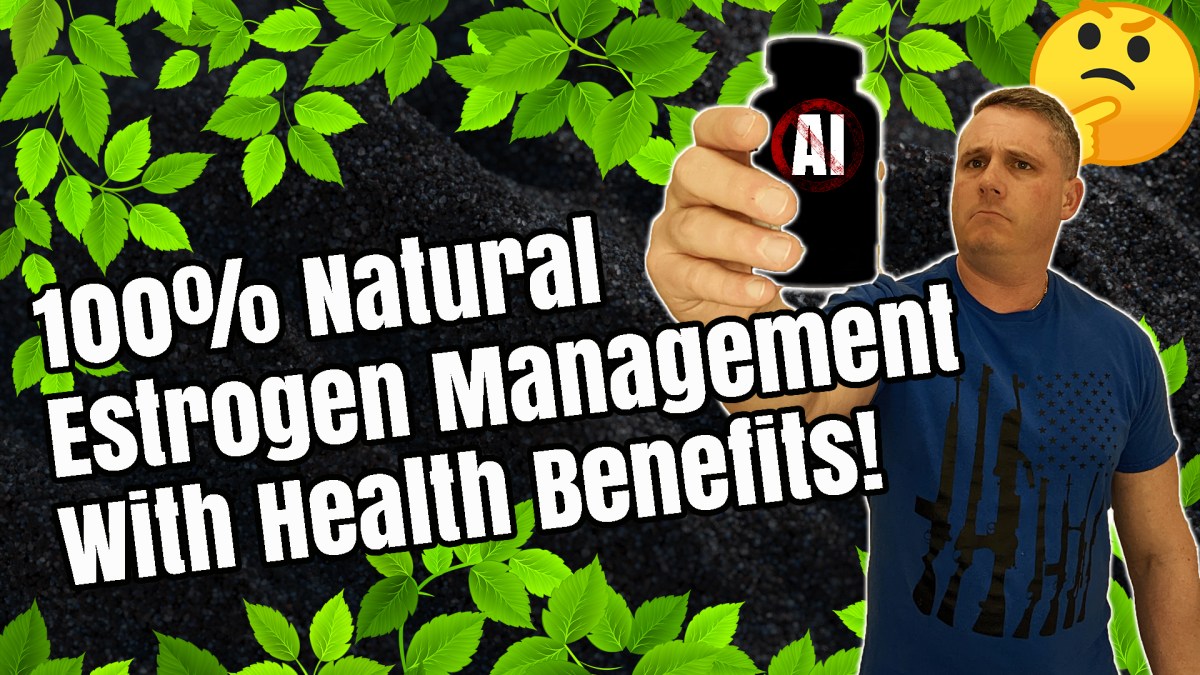 How to Manage Estrogen Naturally on TRT! 5 Supplements in&nbsp;One!